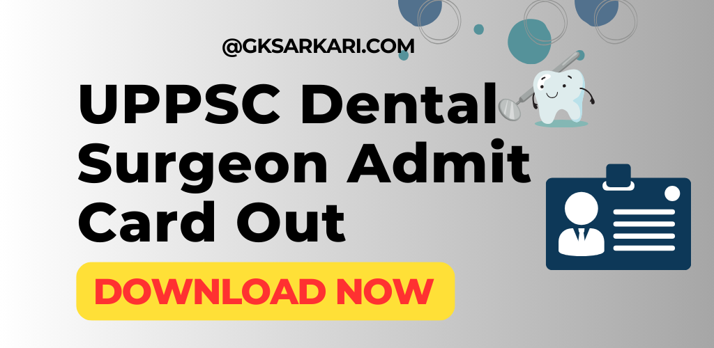 UPPSC dental surgeon exam 2023 admit card released